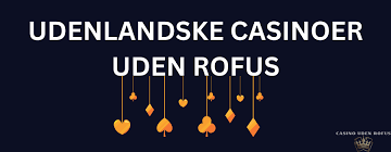 Bedste casino online uden om rofus