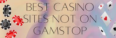 Discover Non-Gamstop Casinos Your Guide to Online Gaming Freedom