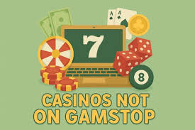 Discovering Casino Sites Not on Gamstop 1741344785